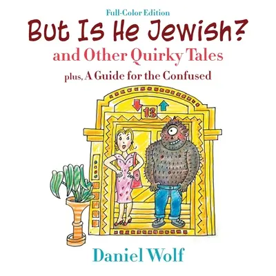 But Is He Jewish? (Ediție color) - But Is He Jewish? (Full-Color Edition)