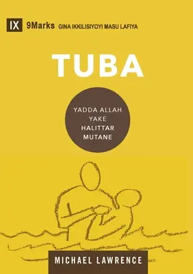 Tuba (Conversie) (Hausa): Cum creează Dumnezeu un popor - Tuba (Conversion) (Hausa): How God Creates a People