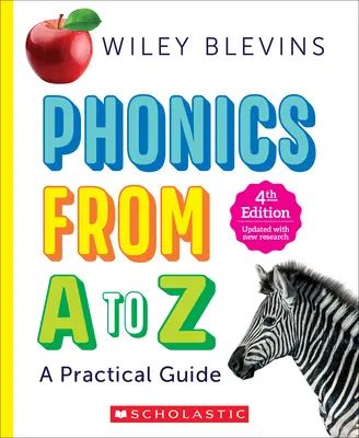 Fonetica de la A la Z, ediția a 4-a: Un ghid practic - Phonics from A to Z, 4th Edition: A Practical Guide