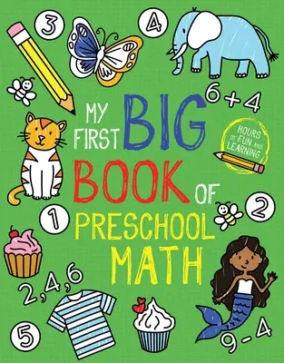 Prima mea carte mare de matematică pentru preșcolari - My First Big Book of Preschool Math