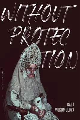 Fără protecție - Without Protection