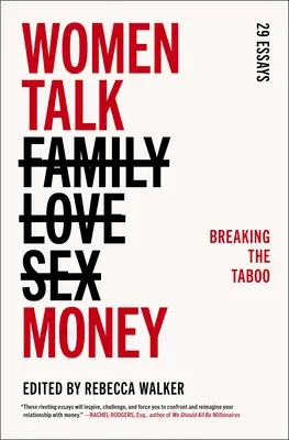 Femeile vorbesc despre bani: Ruperea tabuului - Women Talk Money: Breaking the Taboo