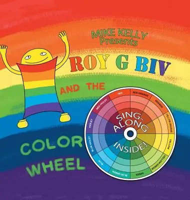Roy G Biv și roata culorilor - Roy G Biv and the Color Wheel