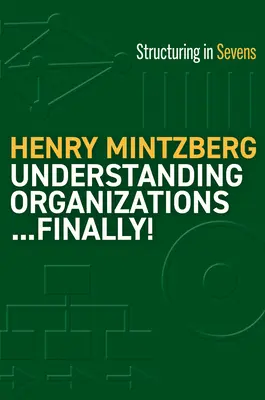 Înțelegerea organizațiilor...în sfârșit! : Structura în șeptari - Understanding Organizations...Finally!: Structure in Sevens