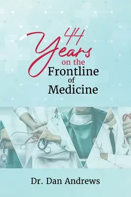 44 de ani în prima linie a medicinei - 44 Years on the Frontline of Medicine