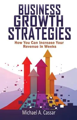 Strategii de creștere a afacerilor - Business Growth Strategies