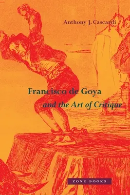 Francisco de Goya și arta criticii - Francisco de Goya and the Art of Critique