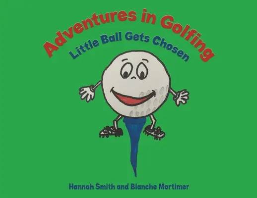 Aventuri în golf - Mica minge este aleasă - Adventures in Golfing - Little Ball Gets Chosen