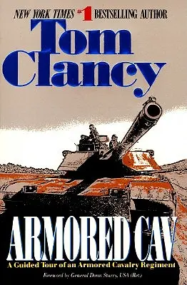 Armored Cav: Un tur ghidat al unui regiment de cavalerie blindată - Armored Cav: A Guided Tour of an Armored Cavalry Regiment