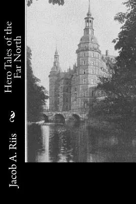 Poveștile eroilor din nordul îndepărtat - Hero Tales of the Far North