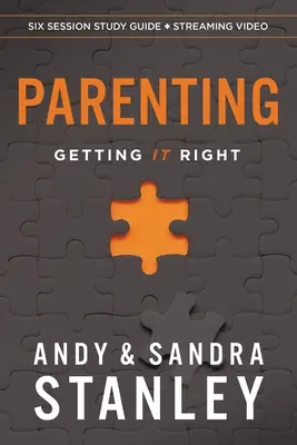 Parenting Bible Study Guide Plus Streaming Video: Să ne înțelegem bine - Parenting Bible Study Guide Plus Streaming Video: Getting It Right