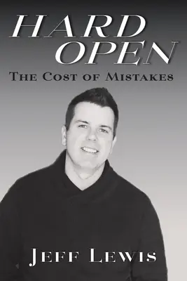 Deschidere dură: Costul greșelilor (The Cost of Mistakes) - Hard Open: The Cost of Mistakes