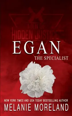 Specialistul - Egan: O poveste de dragoste cu un protector - The Specialist - Egan: A protector romance