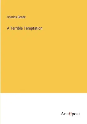 O ispită teribilă - A Terrible Temptation