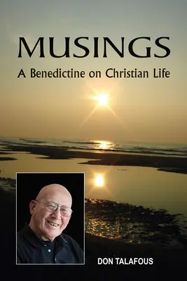Reflecții: Un benedictin despre viața creștină - Musings: A Benedictine on Christian Life