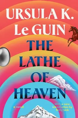 Strungul din Rai - The Lathe of Heaven