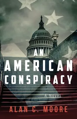 O conspirație americană - An American Conspiracy