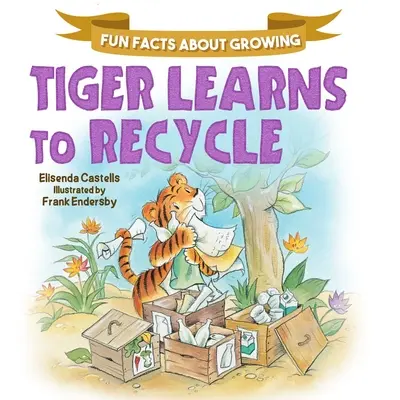 Tigrul învață să recicleze - Tiger Learns to Recycle