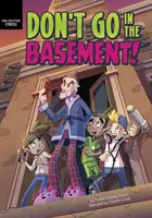 Nu intrați în subsol! - Don't Go in the Basement!