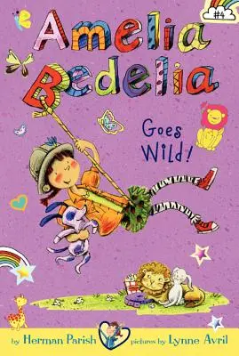 Amelia Bedelia Cartea cu capitole #4: Amelia Bedelia devine sălbatică! - Amelia Bedelia Chapter Book #4: Amelia Bedelia Goes Wild!