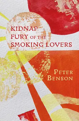 Furia răpirii iubiților fumători - Kidnap Fury of the Smoking Lovers