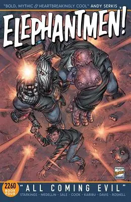 Elephantmen 2260 Volumul 4: Toate relele care vin - Elephantmen 2260 Book 4: All Coming Evil