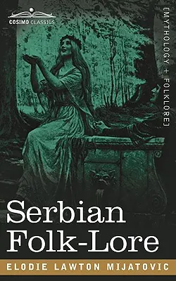 Folclor sârbesc - Serbian Folk-Lore
