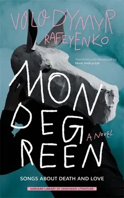 Mondegreen: Cântece despre moarte și dragoste - Mondegreen: Songs about Death and Love
