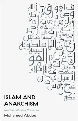 Islamul și anarhismul: Relații și rezonanțe - Islam and Anarchism: Relationships and Resonances
