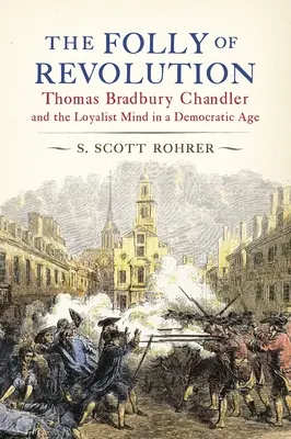 The Folly of Revolution (Nebunia revoluției) - The Folly of Revolution