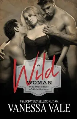 O femeie sălbatică: Large Print - A Wild Woman: Large Print