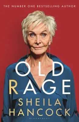 Old Rage: „Riposta puternică a unuia dintre cei mai iubiți actori ai noștri la o lume care o scoate din minți” - Daily Mail - Old Rage: 'One of Our Best-Loved Actor's Powerful Riposte to a World Driving Her Mad' - Daily Mail