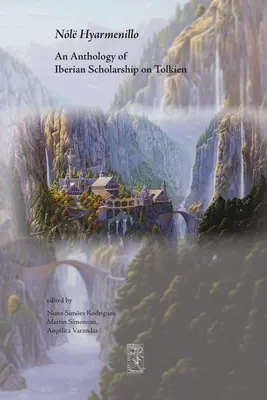 Nl Hyarmenillo: O antologie de știință iberică despre Tolkien - Nl Hyarmenillo: An Anthology of Iberian Scholarship on Tolkien