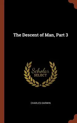 Descendența omului, partea 3 - The Descent of Man, Part 3