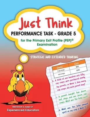 Just Think Performance Task - Grade 5 pentru examenul PEP (Primary Exit Profile) - Just Think Performance Task - Grade 5 for the Primary Exit Profile (PEP) Examination
