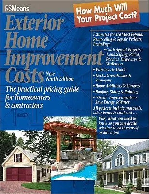 Exterior Home Improvement Costs: Ghidul practic de stabilire a prețurilor pentru proprietari de locuințe și antreprenori - Exterior Home Improvement Costs: The Practical Pricing Guide for Homeowners & Contractors
