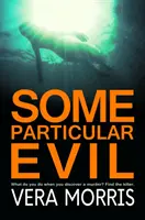 Some Particular Evil - The Anglian Detective Agency Series