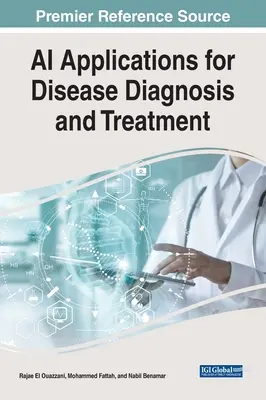 Aplicații ale inteligenței artificiale pentru diagnosticarea și tratarea bolilor - AI Applications for Disease Diagnosis and Treatment