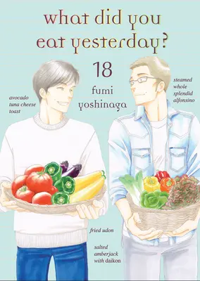 Ce ai mâncat ieri?, volumul 18 - What Did You Eat Yesterday?, Volume 18