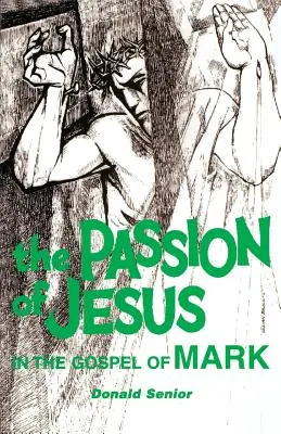 Patimile lui Iisus în Evanghelia după Marcu - The Passion of Jesus in the Gospel of Mark
