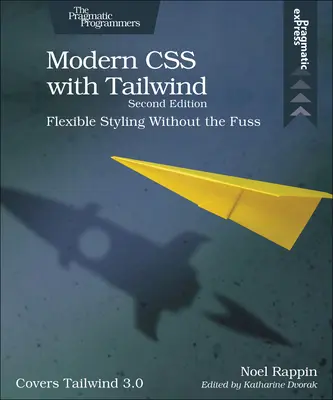 CSS modern cu Tailwind: Styling flexibil fără complicații - Modern CSS with Tailwind: Flexible Styling Without the Fuss