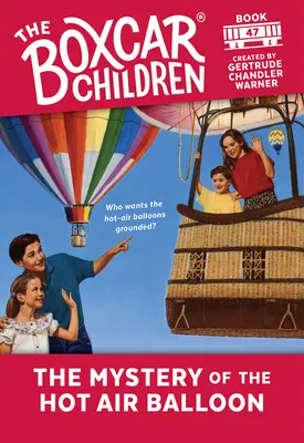 Misterul balonului cu aer cald: 47 - The Mystery of the Hot Air Balloon: 47