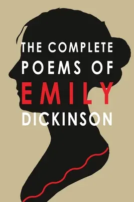 Poemele complete ale lui Emily Dickinson - The Complete Poems of Emily Dickinson