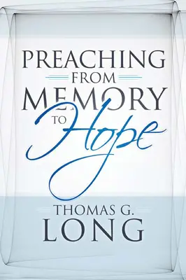 Predica de la memorie la speranță - Preaching from Memory to Hope