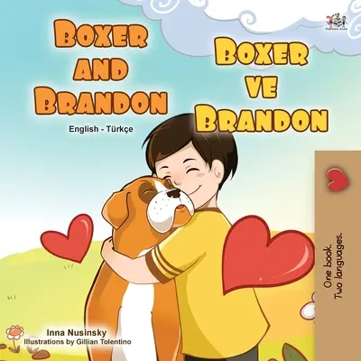 Boxer și Brandon (Carte bilingvă engleză-turcă pentru copii) - Boxer and Brandon (English Turkish Bilingual Children's Book)