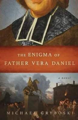 Enigma părintelui Vera Daniel - The Enigma of Father Vera Daniel
