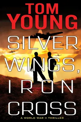 Aripi de argint, Cruce de fier - Silver Wings, Iron Cross