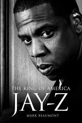 Jay-Z: Regele Americii - Hardback - Jay-Z: The King of America - Hardback