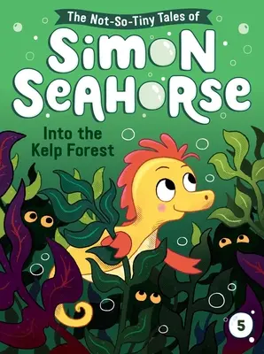 Into the Kelp Forest: Volumul 5 - Into the Kelp Forest: Volume 5