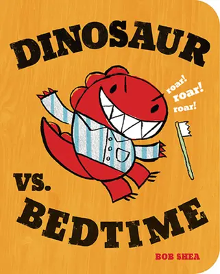 Dinozaurul vs. Ora de culcare - Dinosaur vs. Bedtime